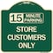 Signmission 15 Minutes Parking Store Customers Heavy-Gauge Aluminum Architectural Sign, 18" x 18", G-1818-24594 A-DES-G-1818-24594 - alternate 1